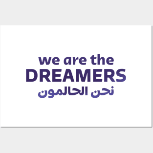 We Are The Dreamers Posters and Art